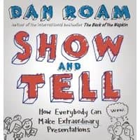 "Show & Tell book by Dan Roam with red and blue lettering, cartoon drawings, and subtitle on presentations"