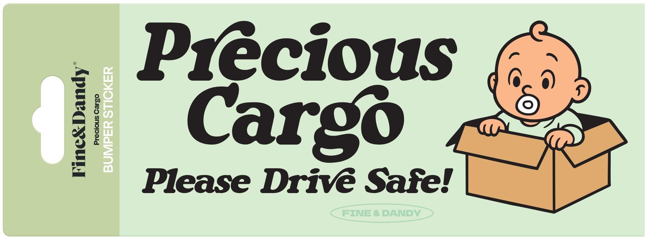Precious Cargo Bumper Sticker