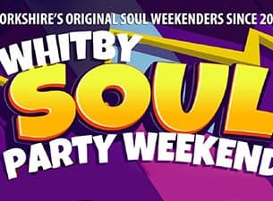 Event image for Whitby Soul Party Weekender - Weekend Ticket