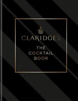 Black hardcover book with gold lettering, titled "Claridge's - The Cocktail Book," featuring a minimalist design and a logo at the top, suggesting elegance and sophistication.