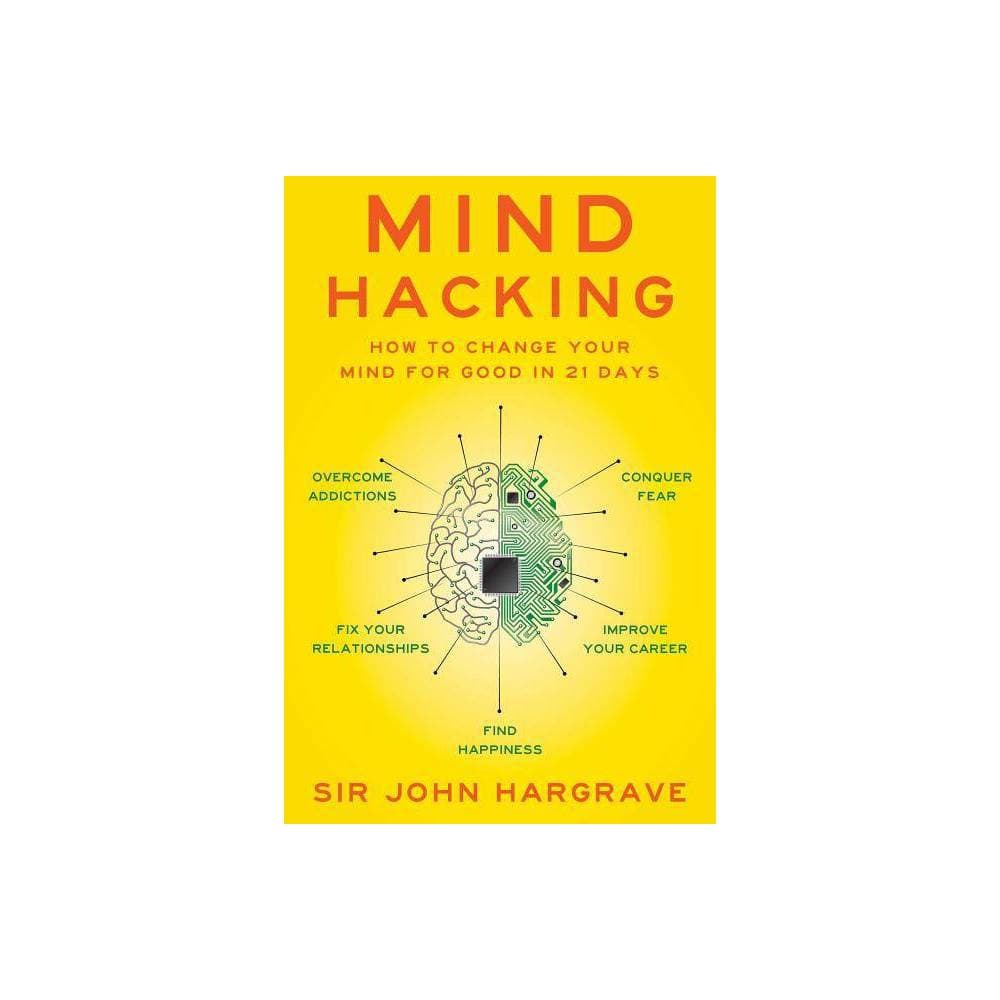 Bright yellow book cover featuring the title "Mind Hacking" in bold red letters, with a brain illustration divided into sections labeled with various self-improvement themes, by Sir John Hargrave.