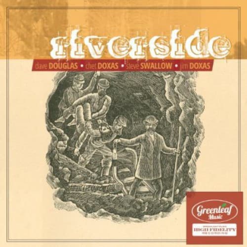 Album cover featuring an intricate black and white illustration of miners, with a warm orange background and bold red text reading "Riverside" and "Greenleaf Music."