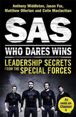 Black book cover featuring bold white text "SAS Who Dares Wins" and subtitle "Leadership Secrets from the Special Forces," with four men in tactical attire on the front.
