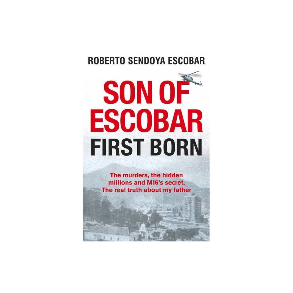 Hardcover book titled "Son of Escobar: First Born" by Roberto Sendoya Escobar, featuring a bold red and black title against a gray background with a cityscape image.
