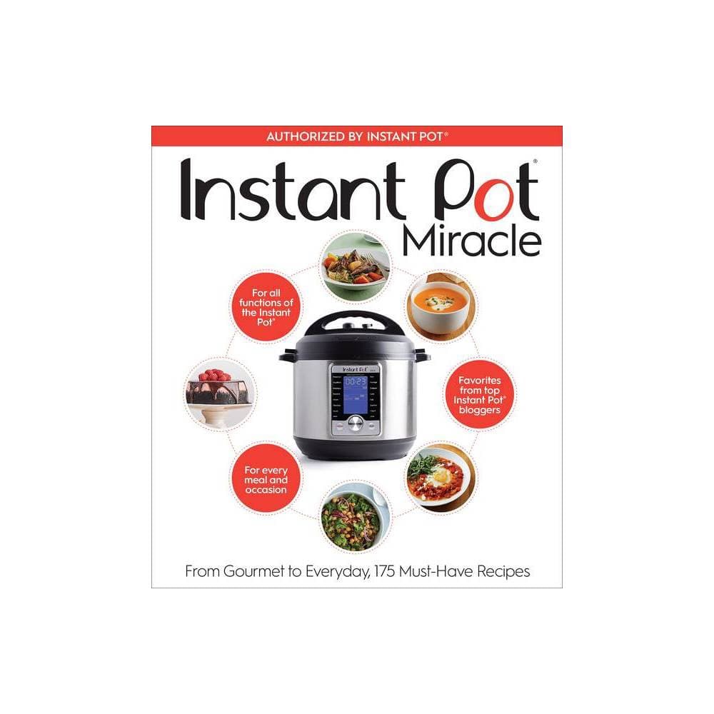 Cover of "Instant Pot Miracle" featuring a sleek black and silver Instant Pot surrounded by colorful food images, with bold red and black text highlighting the book's theme and recipes.