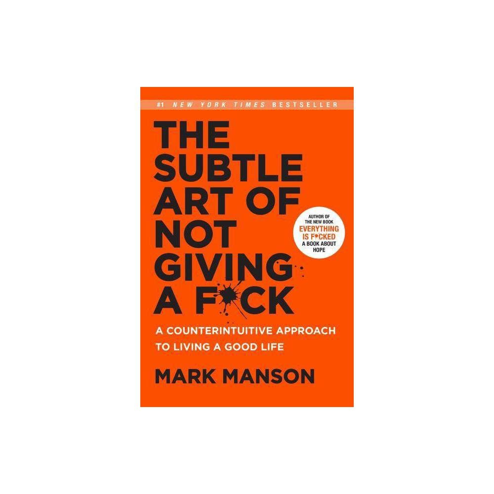 Bright orange book cover featuring bold black text that reads "The Subtle Art of Not Giving a F*ck," with a white sticker noting it as a #1 New York Times Bestseller and Mark Manson's name at the bottom.