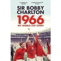 Book cover "1966: My World Cup Story" by Sir Bobby Charlton, featuring a historic soccer victory scene.