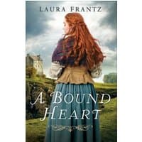 Book cover of "A Bound Heart" by Laura Frantz, featuring a red-haired woman in historical attire with a scenic backdrop.