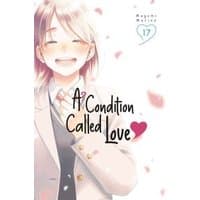 Manga "A Condition Called Love 17" with smiling character in school uniform, cherry blossoms, and heart-shaped logo.