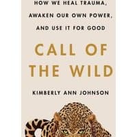"Call of the Wild" book cover with a leopard illustration and text on healing trauma by Kimberly Ann Johnson.
