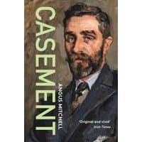 "Casement book by Angus Mitchell, featuring a painted portrait of a bearded man in a suit on the cover."