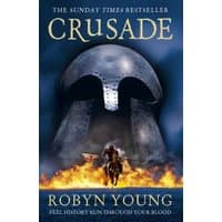 Book cover for "Crusade" by Robyn Young, featuring a medieval helmet, a knight on horseback, and flames at the bottom.