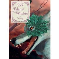 "Eden of Witches Volume 7 book with a wolf adorned in green leaves on the cover, fiery background."