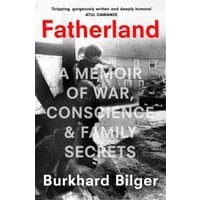 "Fatherland book cover with black and white photo, red title, and white subtitle text about war, conscience, and family secrets"