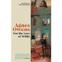 Book "For the Love of Willie" by Agnes Owens, cover art with abstract painting, introduction by Liz Lochhead.