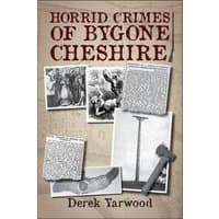 Book "Horrid Crimes of Bygone Cheshire" with vintage crime photos and hammer on cover.
