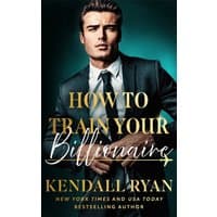 Book cover for "How to Train Your Billionaire" featuring a man in a suit on a dark teal background.