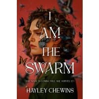 Book cover of "I Am the Swarm" by Hayley Chewins, featuring a woman with curly hair surrounded by colorful butterflies.