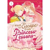 Manga "I Want to Escape from Princess Lessons" Vol. 1, features a blonde prince and pink-haired princess on the cover.