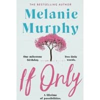Book cover of "If Only" by Melanie Murphy, featuring a pink tree illustration and teal and pink text on a light background.
