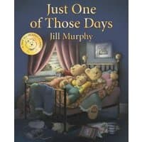 Children's book "Just One of Those Days" by Jill Murphy, featuring bears in bed, cozy room, and warm colors.
