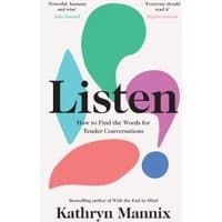 "Book titled 'Listen' by Kathryn Mannix with colorful punctuation marks on white cover."