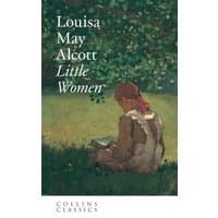 "Collins Classics edition of Little Women by Louisa May Alcott, cover art of a girl reading under a tree."