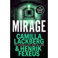 "Mirage book by Camilla Lackberg and Henrik Fexeus, dark tunnel cover, green text, 39 million copies sold badge"