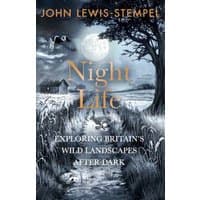 "Night Life" book by John Lewis-Stempel, featuring a moonlit rural landscape with owls and a farmhouse.