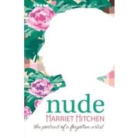 Book cover "Nude" by Harriet Hitchen, silhouette of a woman with floral background, green and pink tones.