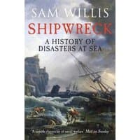 "Shipwreck book by Sam Willis, featuring a stormy sea with a sinking ship and rocky cliffs on the cover"