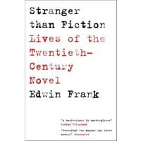 "Book titled 'Stranger Than Fiction' by Edwin Frank, white cover with red and black text, minimalist design"