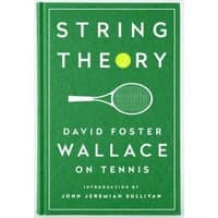 Green hardcover book titled "String Theory" by David Foster Wallace, featuring a tennis racket and ball design.