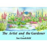 Book cover for "The Artist and the Gardener" with watercolor garden scene and pastel flowers.
