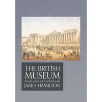 "The British Museum book by James Hamilton, cover with historical illustration of museum facade and crowd."