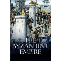 Book cover of "The Byzantine Empire" featuring medieval soldiers and a castle tower.