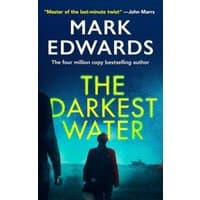 Book cover of "The Darkest Water" by Mark Edwards, featuring a silhouette of a man against a blue and green background.