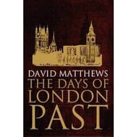 Brown book cover of "The Days of London Past" by DB Publishing, featuring gold London skyline illustration.