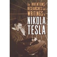 Book cover of "The Inventions, Researches, and Writings of Nikola Tesla" with Tesla seated against a coil background.