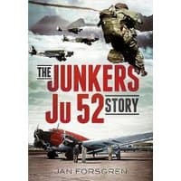 Book cover of "The Junkers Ju 52 Story" featuring aircraft and soldiers with mountains in the background.