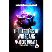"The Letters Of Wolfgang Amadeus Mozart Vol. I book with a glowing rose on a dark, colorful background"