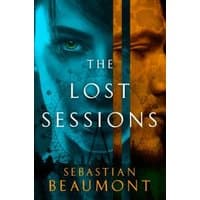 "The Lost Sessions book cover with split faces in blue and orange tones, title and author name in white and orange text"