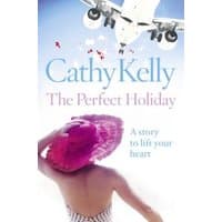 Book cover for "The Perfect Holiday" by Cathy Kelly, featuring a woman in a pink hat and an airplane above.
