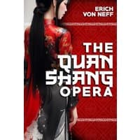 Red and black book cover titled "The Quan Shang Opera" by Erich Von Neff, featuring a woman in traditional attire.