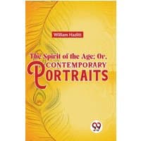 Yellow book cover with red title "The Spirit of the Age; Or, Contemporary Portraits" by Double 9 Books, peacock feather design.