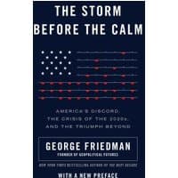 "The Storm Before the Calm" book with dark cover, U.S. flag design, and white text by George Friedman.