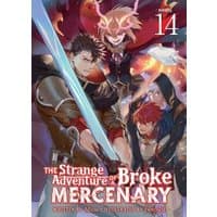 Light novel "The Strange Adventure of a Broke Mercenary Vol. 14" with four characters holding weapons on the cover.