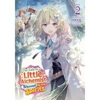 Light novel "The Tale of a Little Alchemist Blessed by the Spirits Vol. 2" with a blonde girl holding a glowing orb.