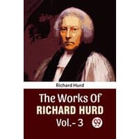 "The Works Of Richard Hurd Vol.-3" book by Double 9 Books, features a portrait of Richard Hurd on the cover.
