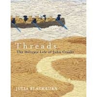 "Threads book cover with embroidered landscape and rowboat, subtitle 'The Delicate Life of John Craske' by Julia Blackburn"